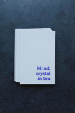 Mood Sticker • “mood: crystal in bra” Vinyl Decal with Smiley Face “o”