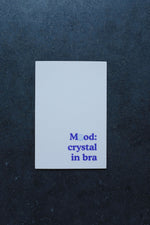 Mood Sticker • “mood: crystal in bra” Vinyl Decal with Smiley Face “o”